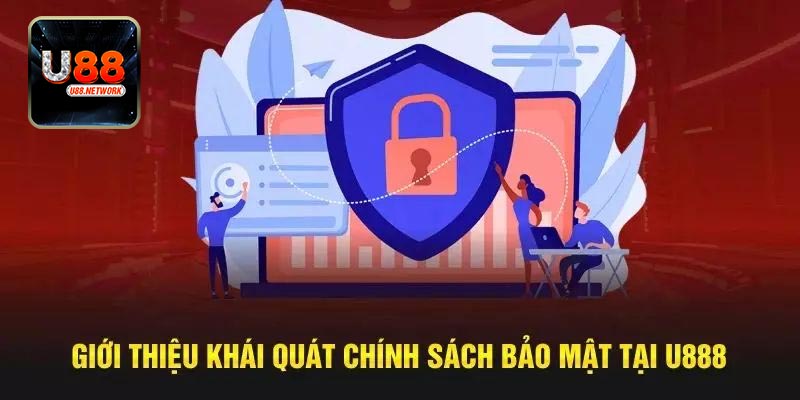 Khám phá những điểm nổi bật trong chính sách bảo mật U88