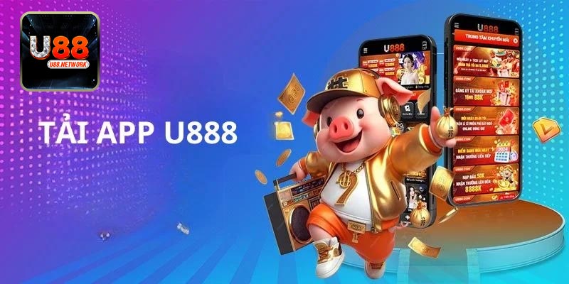 Hướng dẫn anh em tải app U88 nhanh chóng về thiết bị